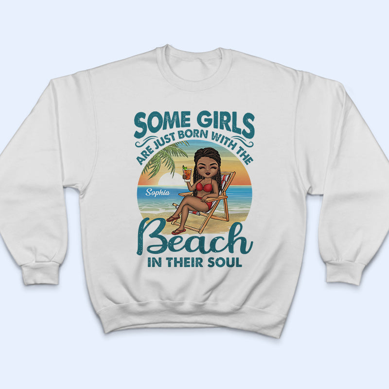 Some Girls Are Just Born With The Beach In Their Souls Chibi Girl - Gift For Women - Personalized Custom T Shirt