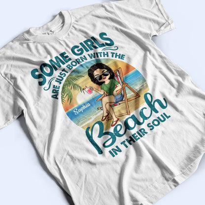 Some Girls Are Just Born With The Beach In Their Souls Chibi Girl - Gift For Women - Personalized Custom T Shirt
