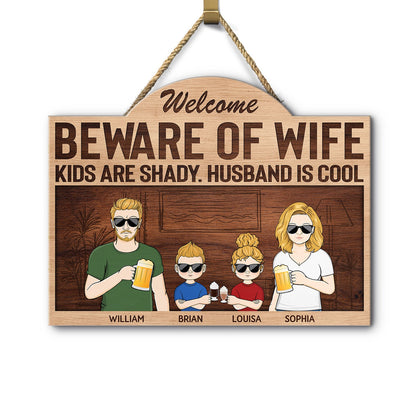 Beware Of Wife Kids Are Shady Husband Is Cool Couple - Anniversary, Birthday, Housewarming Gift For Spouse, Husband, Wife, Family - Personalized Custom Shaped Wood Sign