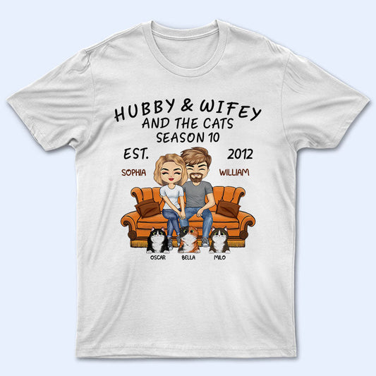 Hubby And Wifey Season Married Couple And Cat - Anniversary Gift - Personalized Custom T Shirt