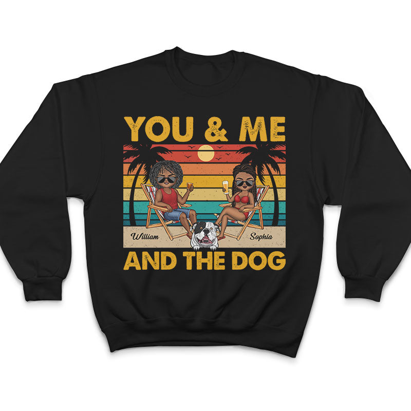 You And Me And The Dogs Beach Traveling Couple - Personalized Custom T Shirt