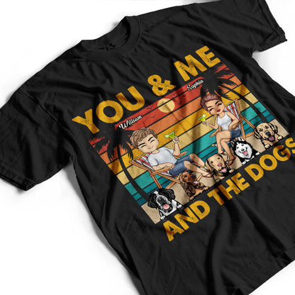 You And Me And The Dogs Beach Traveling Couple - Personalized Custom T Shirt