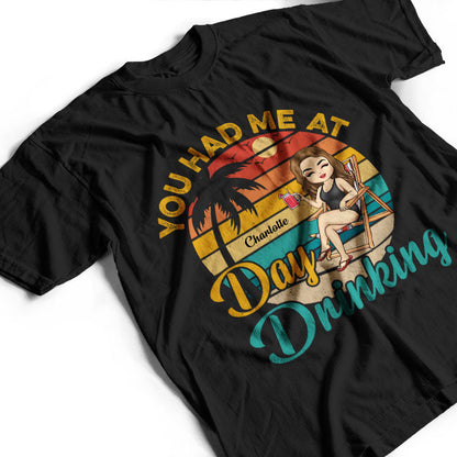 You Had Me At Day Drinking Retro Beach Girl - Personalized Custom T Shirt