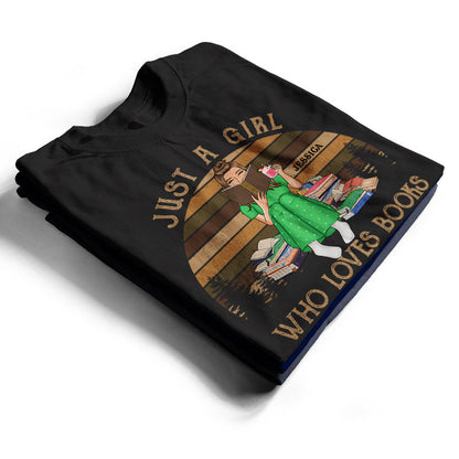 Just A Girl Who Loves Books Reading Vintage - Gift For Book Lovers - Personalized Custom T Shirt