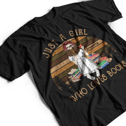 Just A Girl Who Loves Books Reading Vintage - Gift For Book Lovers - Personalized Custom T Shirt