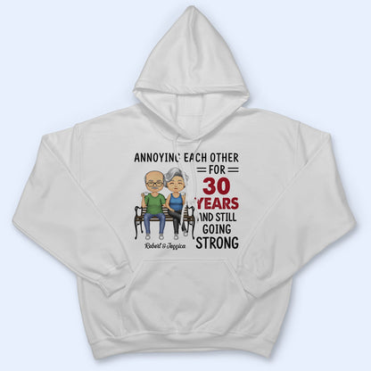 Annoying For Many Years And Still Going Strong Husband Wife - Couple Gift - Personalized Custom T Shirt