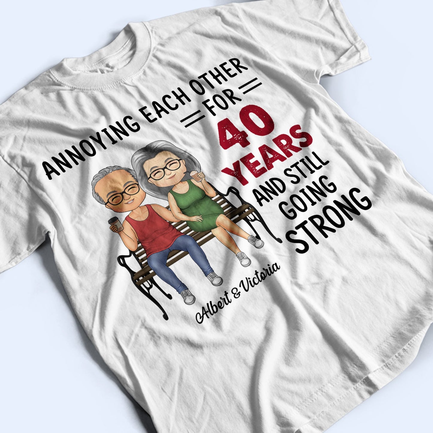 Annoying For Many Years And Still Going Strong Husband Wife - Couple Gift - Personalized Custom T Shirt