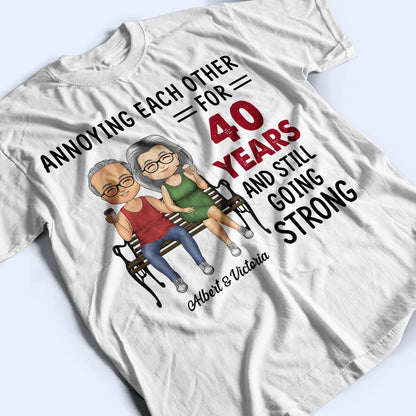 Annoying For Many Years And Still Going Strong Husband Wife - Couple Gift - Personalized Custom T Shirt