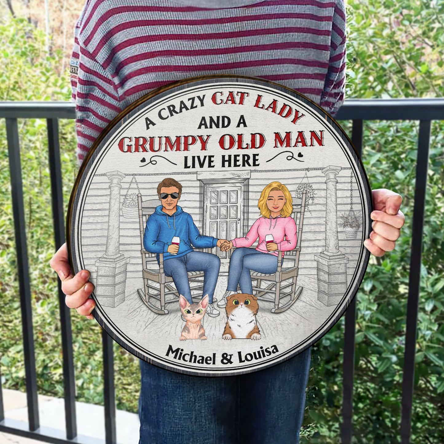 Family Couple A Lovely Lady And Her Grumpy Old Man Live Here With Their Crazy Cats - Gift For Cat Lovers - Personalized Custom Wood Circle Sign