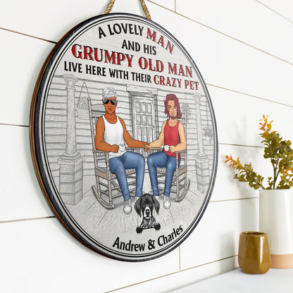 Family Couple A Lovely Lady And Her Grumpy Old Man Live Here With Their Crazy Pets - Gift For Pet Lovers - Personalized Custom Wood Circle Sign