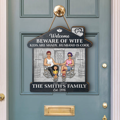 Family Couple Welcome Beware Of Wife Kids Are Shady Husband Is Cool - Gift For Family - Personalized Custom Shaped Wood Sign