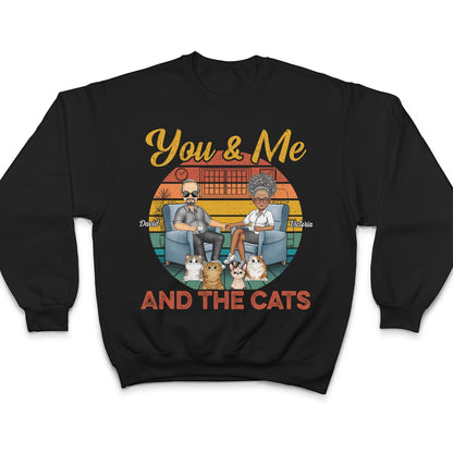 You & Me And The Dogs Cats Fur Babies - Gift For Family, Couple, Pet Lovers - Personalized Custom T Shirt