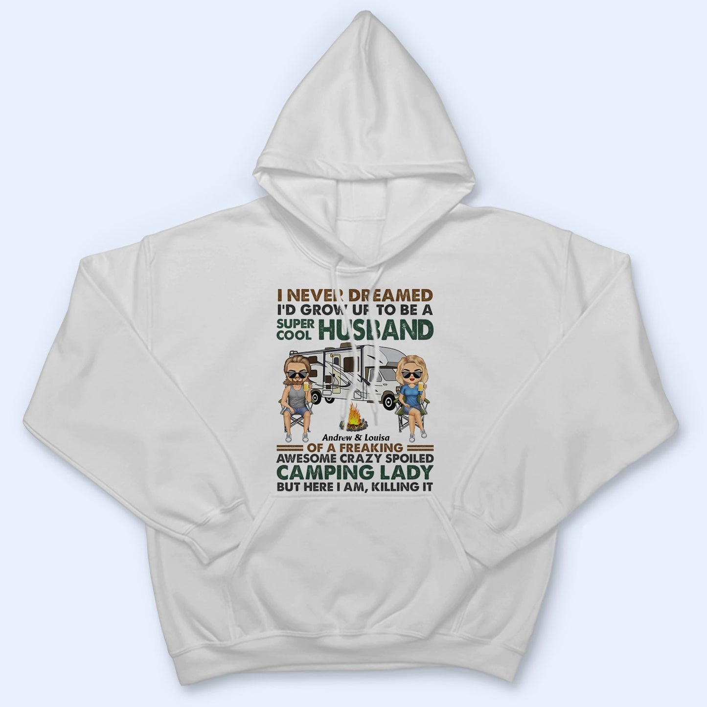 I Never Dreamed I'd Grow Up To Be A Super Cool Husband Camping - Anniversary, Funny Gift For Couples, Campers, Family - Personalized Custom T Shirt
