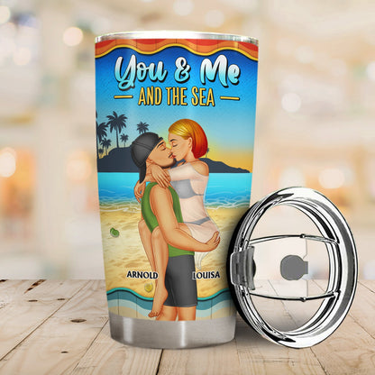 You And Me And The Sea - Birthday, Loving, Anniversary, Vacation, Travel Gift For Spouse, Husband, Wife, Couple, Boyfriend, Girlfriend - Personalized Tumbler