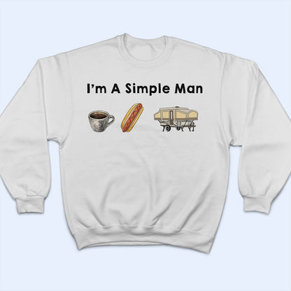 I'm A Simple Woman Campers - Gift For Camping Lovers - Personalized T Shirt