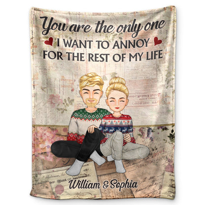 The Only One I Want To Annoy - Anniversary, Loving Gift For Couples, Husband, Wife - Personalized Fleece Blanket