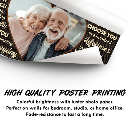 Custom Photo I Choose You - Anniversary Gift For Couples - Personalized Poster