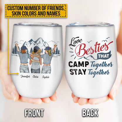 Besties Camps Together Stays Together, Perfect Gift For Bestie, Camping Gift, Custom Wine Tumbler