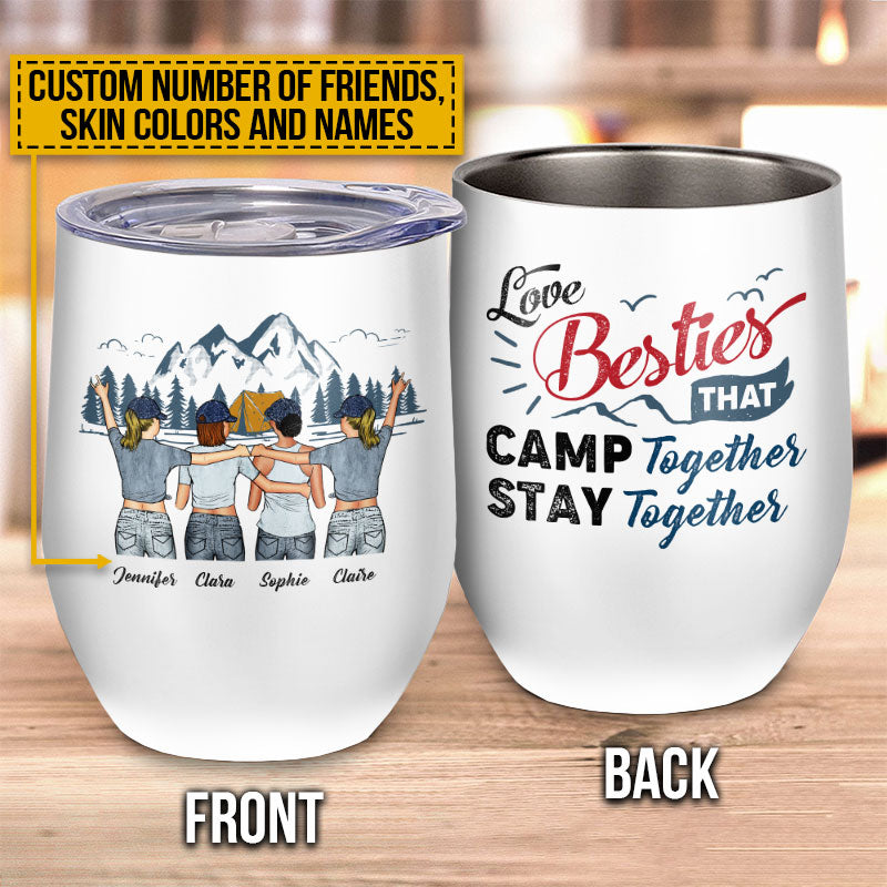 Besties Camps Together Stays Together, Perfect Gift For Bestie, Camping Gift, Custom Wine Tumbler