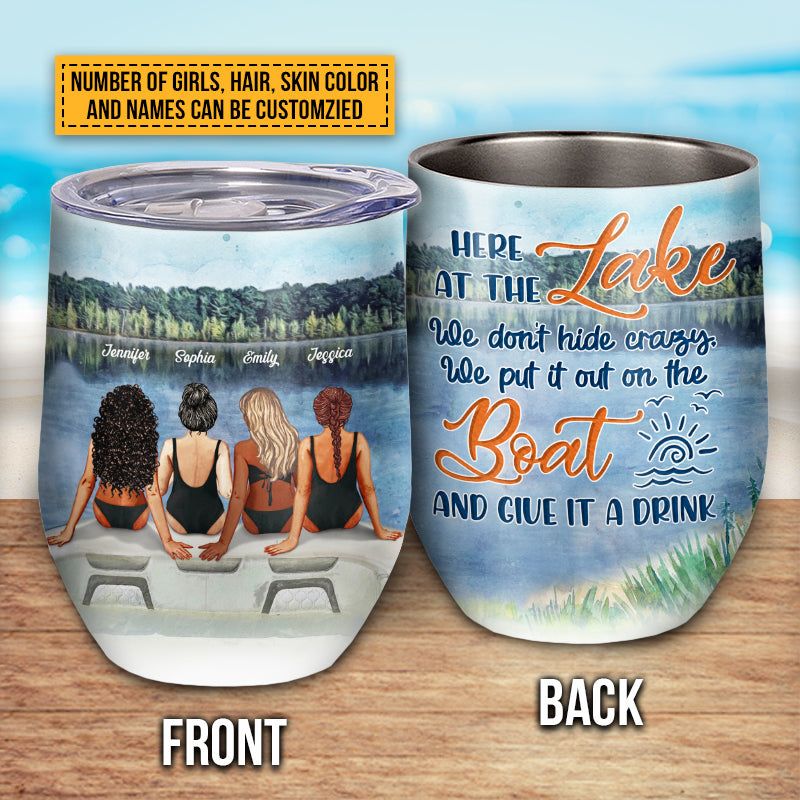 Bff Tumbler, Tumbler For Friends, Gift for Friends, Lake Besties Crazy Custom Wine Tumbler