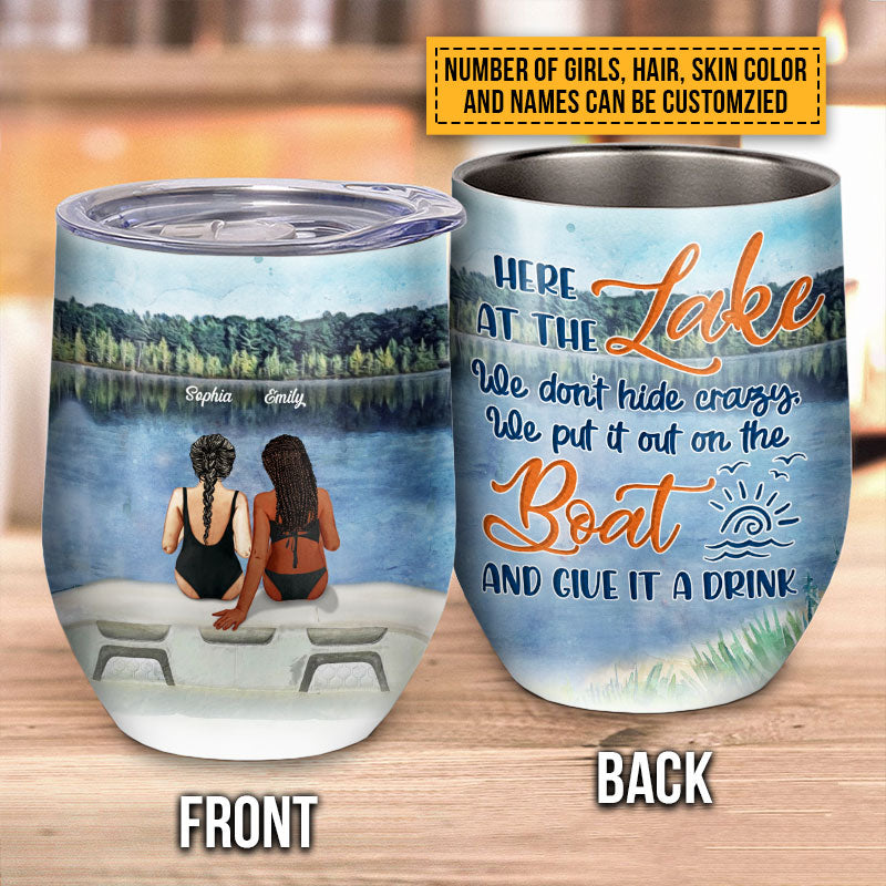 Bff Tumbler, Tumbler For Friends, Gift for Friends, Lake Besties Crazy Custom Wine Tumbler