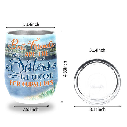 Bff Tumbler, Tumbler For Friends, Gift for Friends, Lake Besties Sisters Custom Wine Tumbler