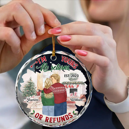 Forehead Kissing Couple I'm Yours No Returns Or Refunds - Personalized Circle Acrylic Ornament