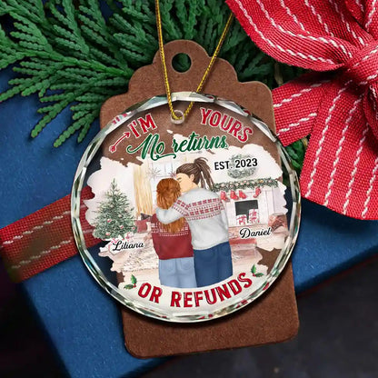 Forehead Kissing Couple I'm Yours No Returns Or Refunds - Personalized Circle Acrylic Ornament