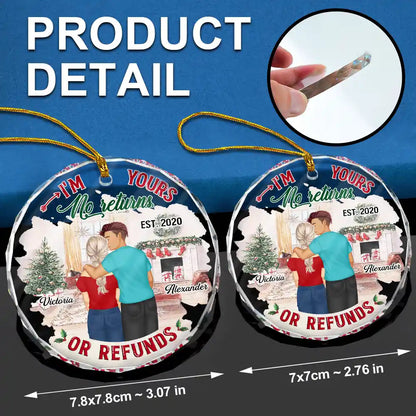 Forehead Kissing Couple I'm Yours No Returns Or Refunds - Personalized Circle Acrylic Ornament