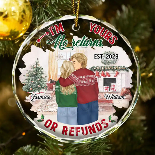 Forehead Kissing Couple I'm Yours No Returns Or Refunds - Personalized Circle Acrylic Ornament