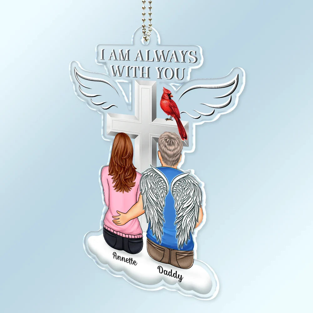 Back Family Memorial I'm Always With You Cross On Cloud - Personalized Acrylic Car Hanger