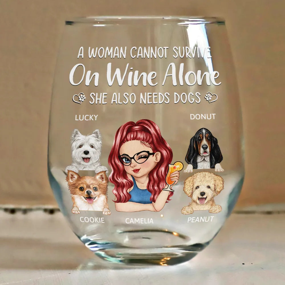 A Woman Cannot Survive On Wine Alone Dog Moms - Personalized Stemless Wine Glass