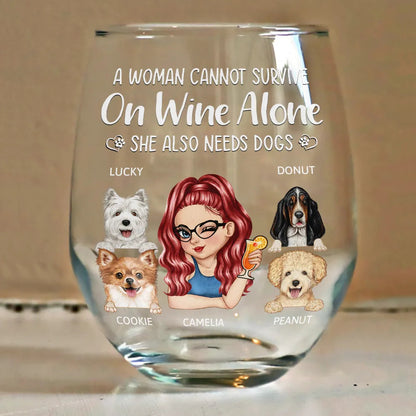 A Woman Cannot Survive On Wine Alone Dog Moms - Personalized Stemless Wine Glass