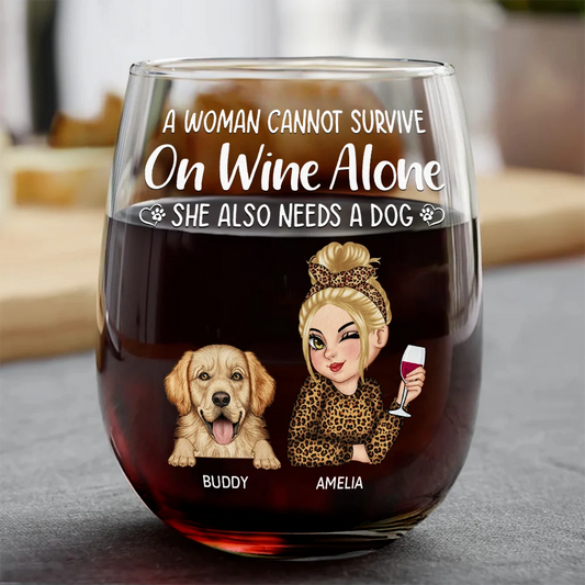 A Woman Cannot Survive On Wine Alone Dog Moms - Personalized Stemless Wine Glass