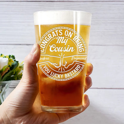 Congrats On Being My Brother You Lucky Man - Personalized Beer Glass