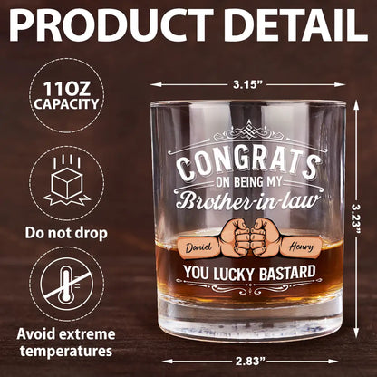 Congrats On Being My Brother You Lucky Man Hand Punch - Personalized Whiskey Glass