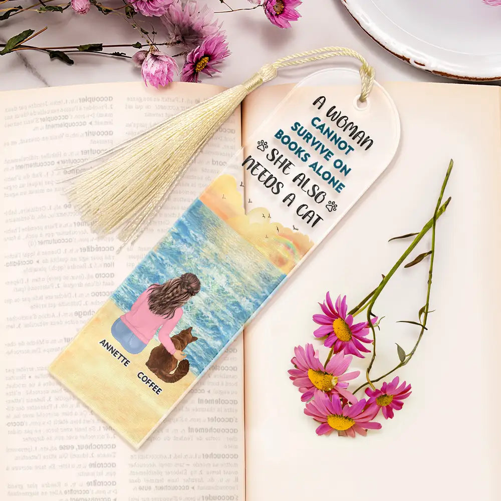 A Woman Cannot Survive On Books Alone She Also Needs A Dog - Personalized Acrylic Bookmark