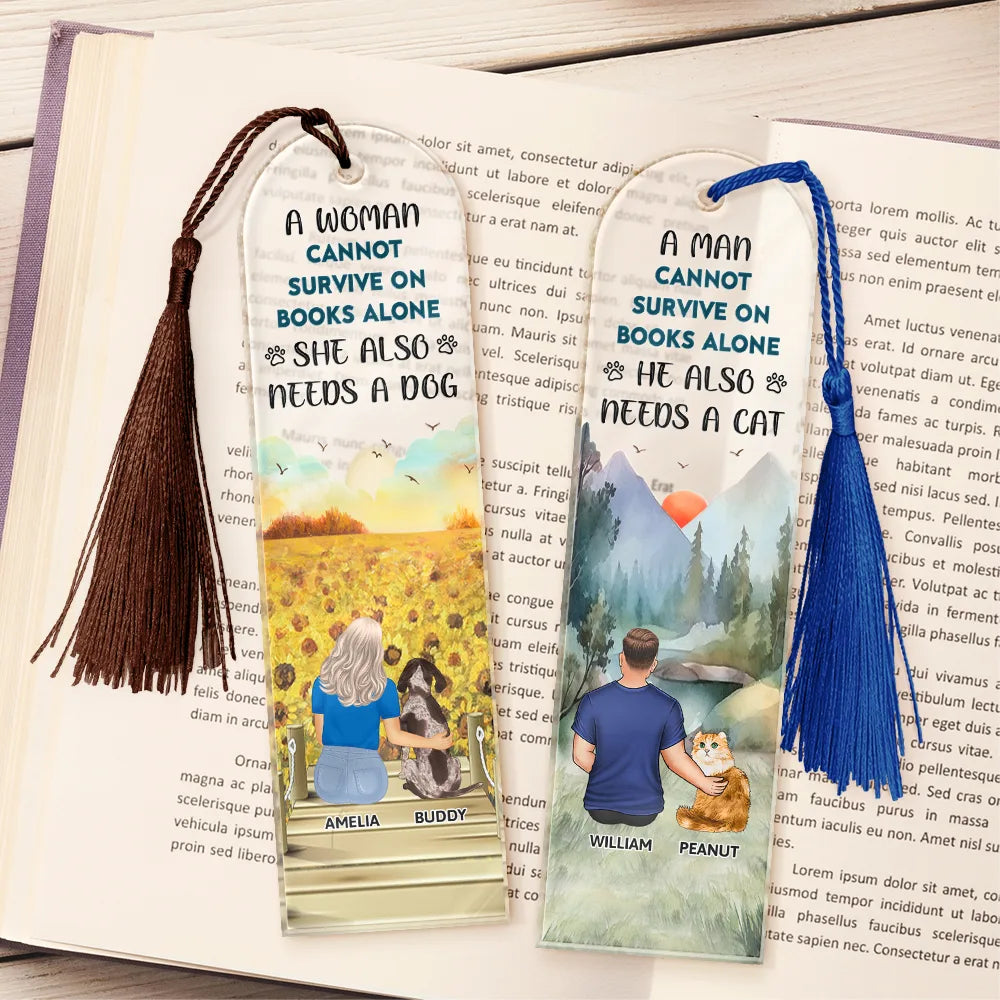 A Woman Cannot Survive On Books Alone She Also Needs A Dog - Personalized Acrylic Bookmark