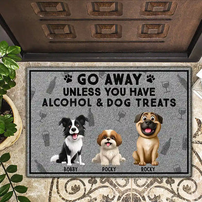 Go Away Unless You Have Alcohol And Dog Treats 3D Effect - Personalized Doormat
