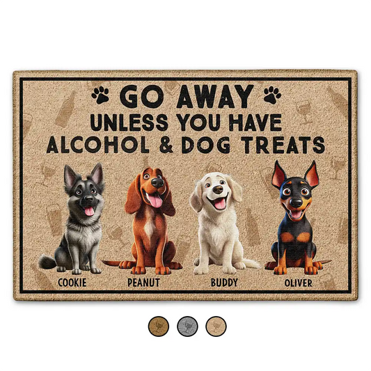 Go Away Unless You Have Alcohol And Dog Treats 3D Effect - Personalized Doormat