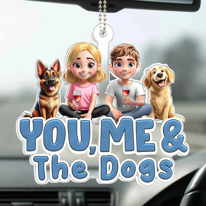 You And Me And The Dogs Couple - Personalized Acrylic Car Hanger