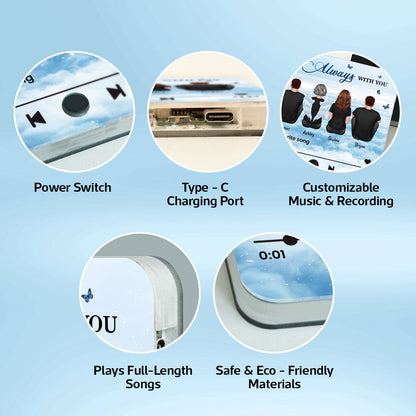 Always With You Sky Family Members Grandma Grandpa Dad Mom Kids Dogs Cats Memorial Gift Personalized Music Fridge Magnet