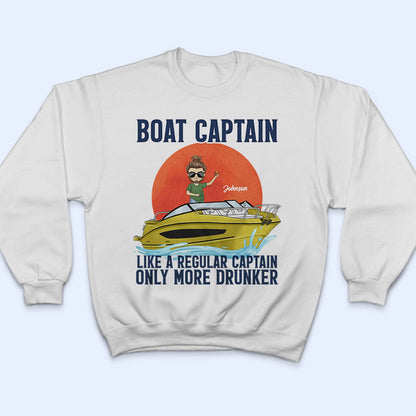 Boat Captain Like A Regular Captain - Birthday, Traveling, Cruising Gift For Beach Lovers, Travelers - Personalized Custom T Shirt