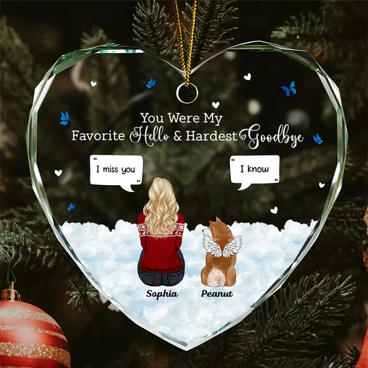 Memorial Dog Cat You Were My Favorite Hello And Hardest Goodbye - Personalized Heart Shaped Glass Ornament