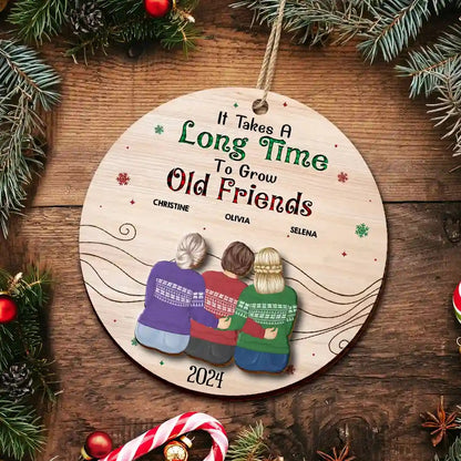 Take A Long Time To Grow Christmas Besties - Personalized Wooden Ornament