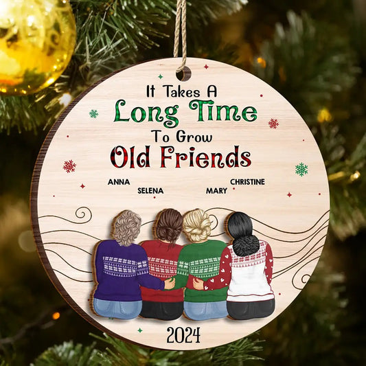 Take A Long Time To Grow Christmas Besties - Personalized Wooden Ornament