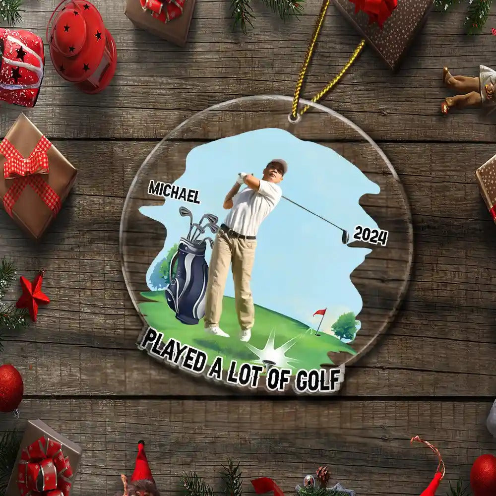 Custom Photo Funny Golfer Played A Lot Of Golf - Personalized Custom Shaped Acrylic Ornament