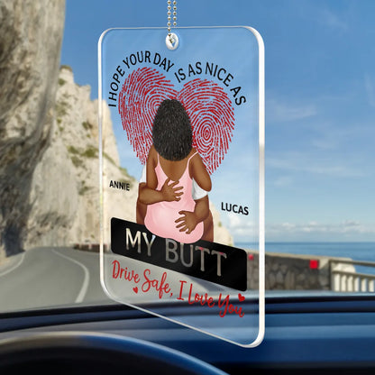 I Hope Your Day Is As Nice As - Personalized Acrylic Car Hanger