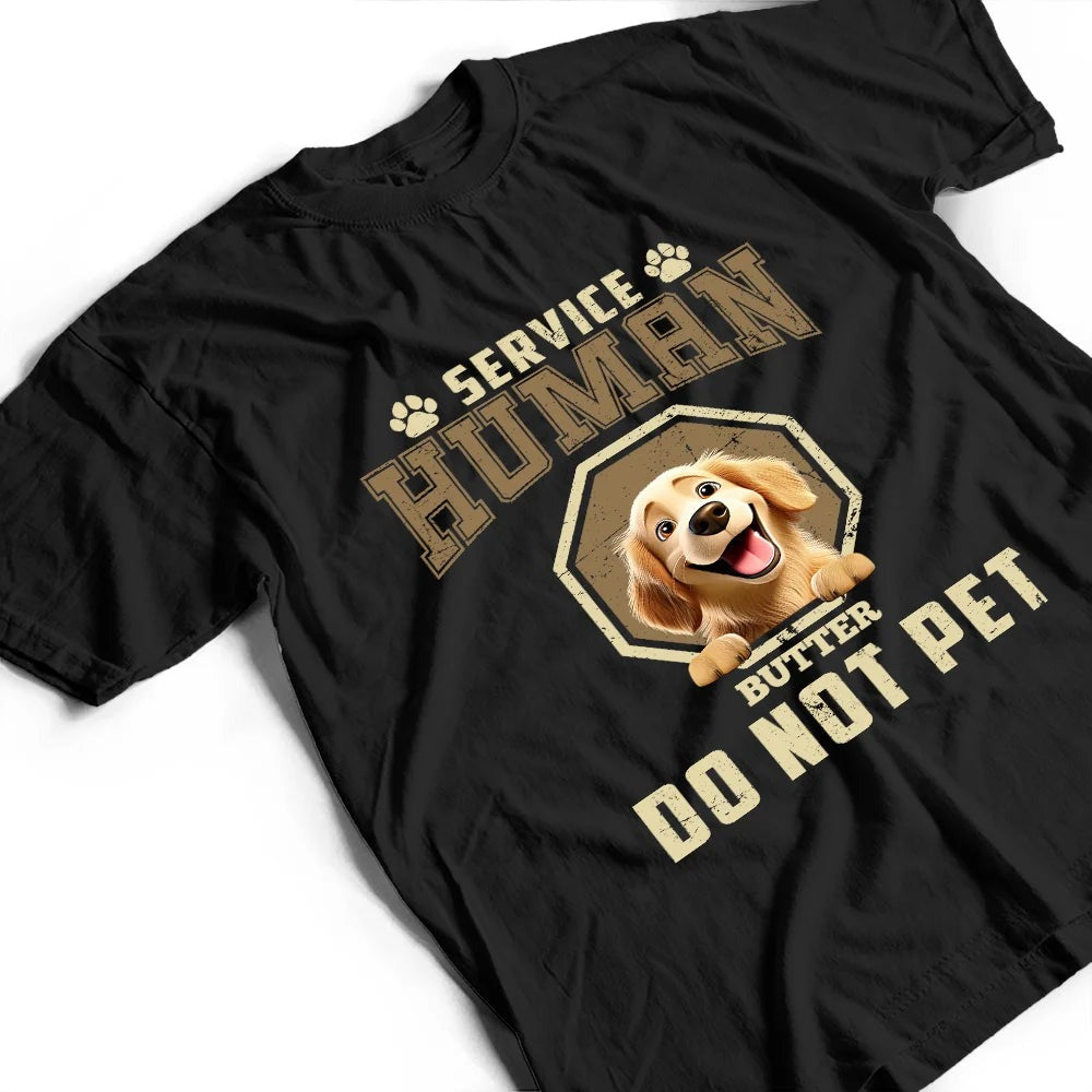 Service Human Do Not Pet 3D Effect Dog - Personalized T Shirt
