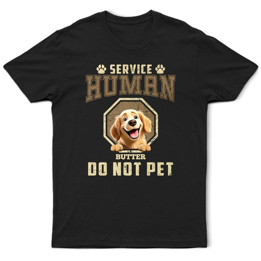 Service Human Do Not Pet 3D Effect Dog - Personalized T Shirt